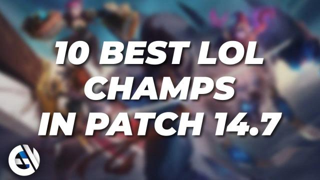 10 melhores campeões para subir na divisão 1 no patch 14.7 