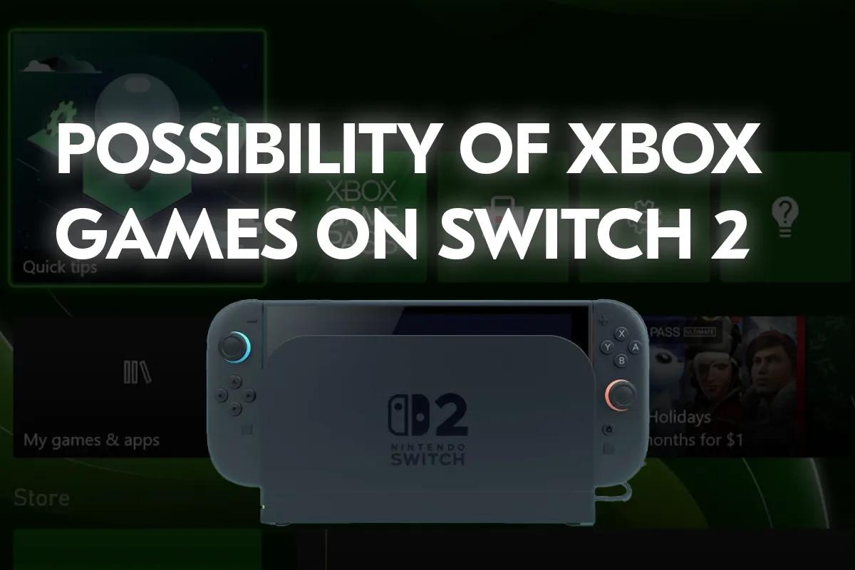 Jogos do Xbox são confirmados para Switch 2