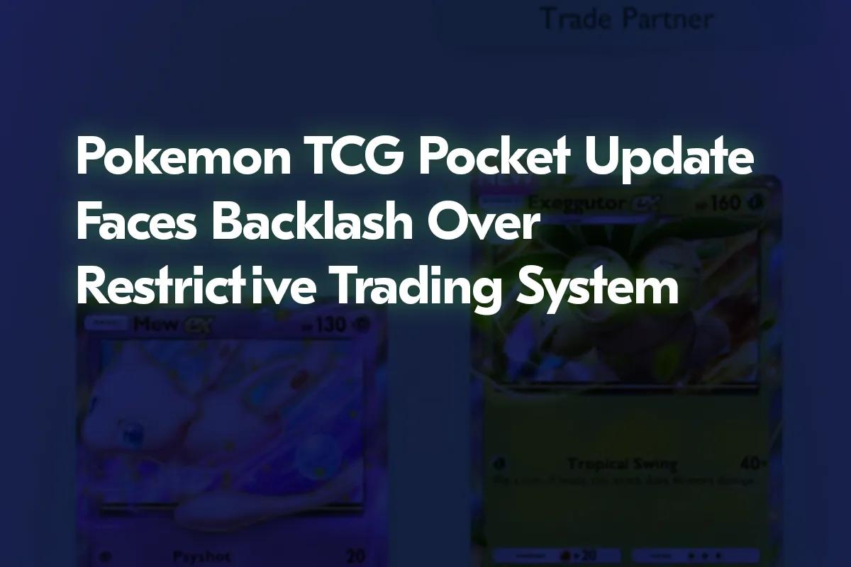 Atualização do Pokémon TCG Pocket enfrenta reacções negativas devido ao sistema de trocas restritivo