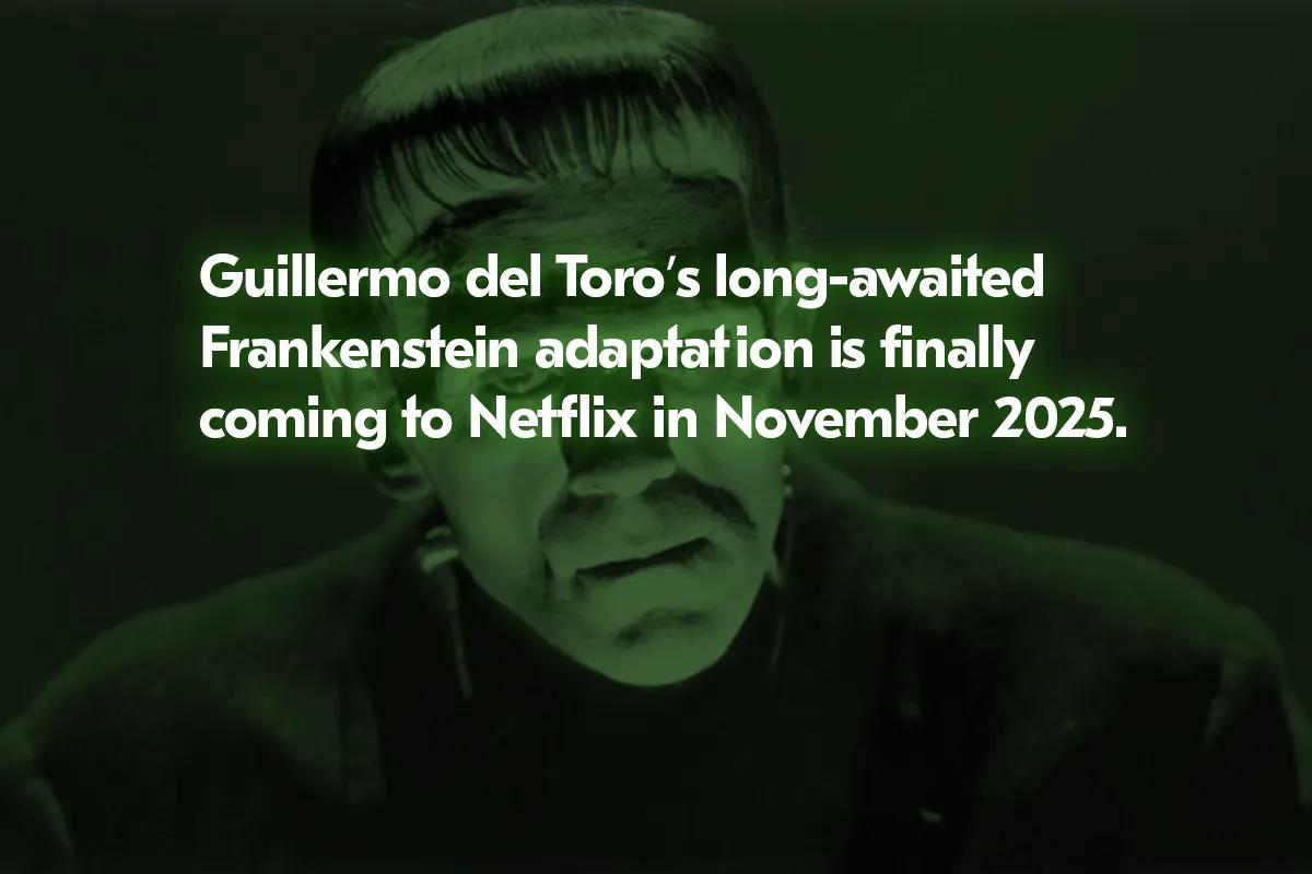 O tão esperado Frankenstein de Guillermo del Toro chega em 2025