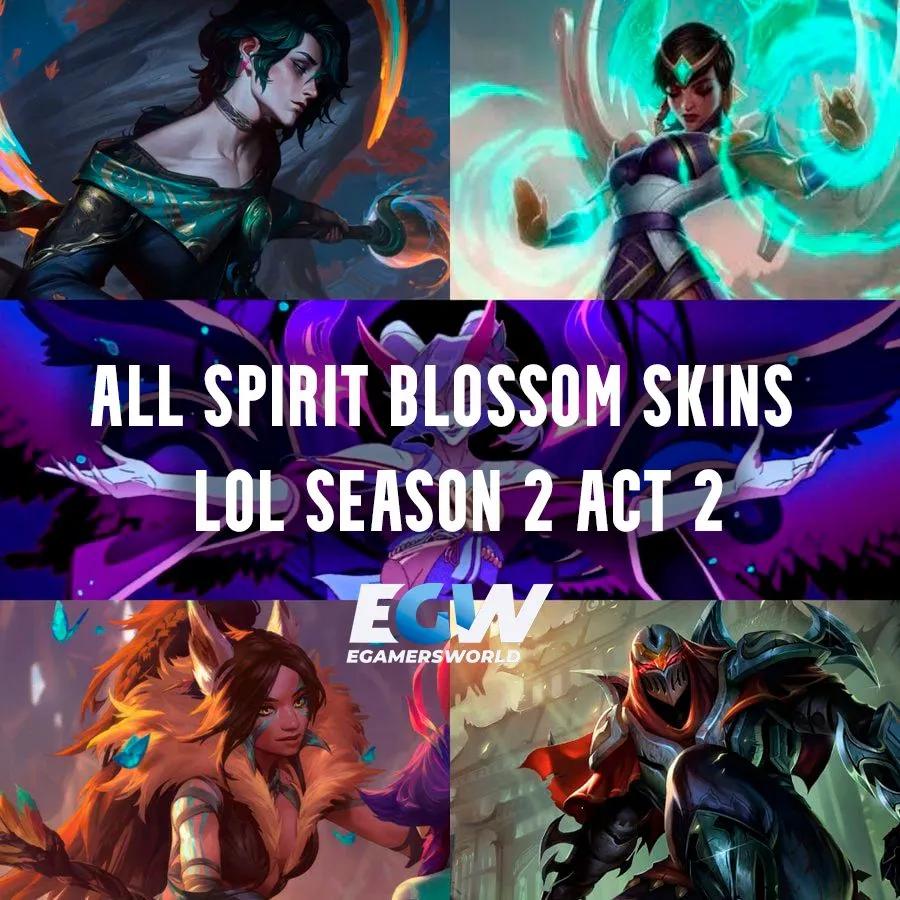 LoL Temporada 2 Ato 2: Lista completa de skins Florescer do Espírito