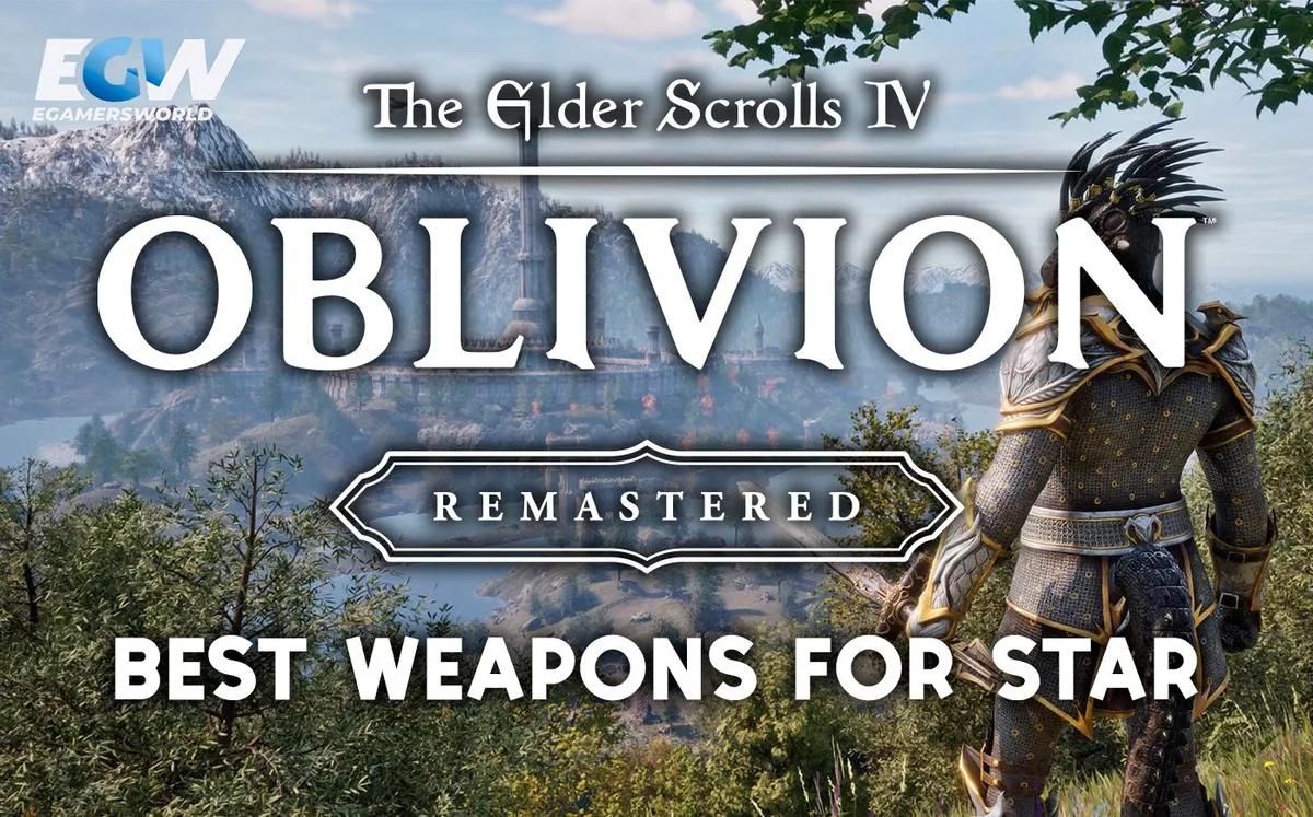 Oblivion Remastered Melhores armas iniciais