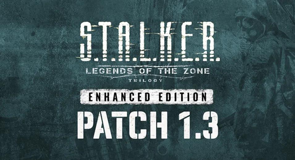 S.T.A.L.K.E.R.: Legends of the Zone Trilogy Enhanced Edition Patch 1.3 traz slots rápidos e correções de estabilidade