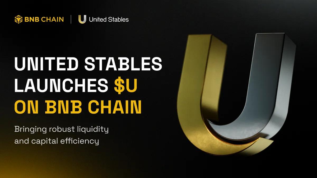 United Stables lança Stablecoin $U na cadeia BNB