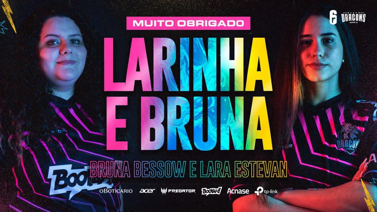 Larinha e bruna saem de Black Dragons e-Sports