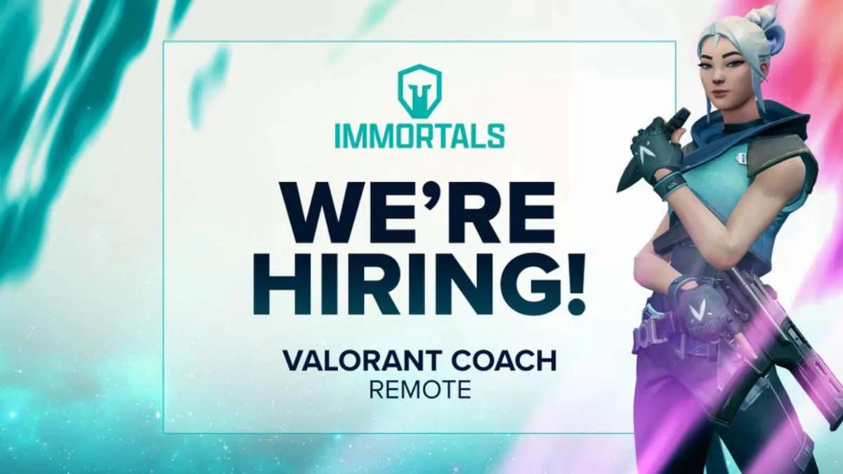 Immortals anunciou a procura de um treinador para VALORANT