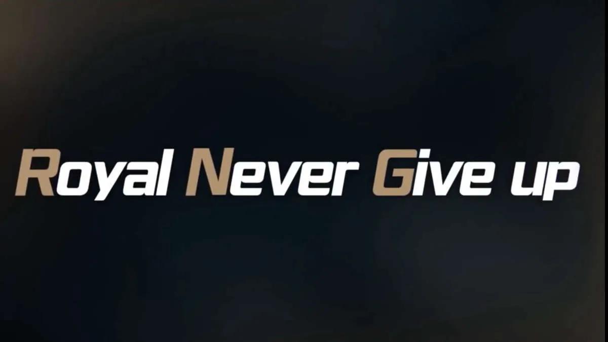 Royal Never Give Up anunciou a escalação para a temporada