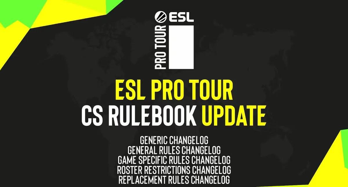 ESL has made changes to the rules of their tournaments for the year 2024