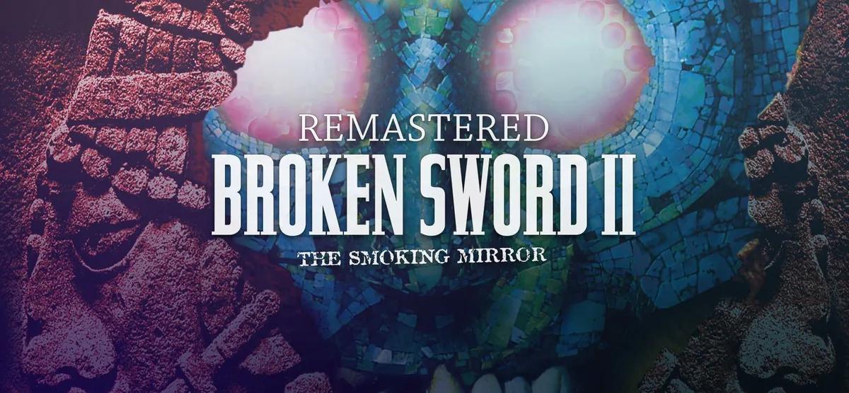 Revolution Software revive um clássico com Broken Sword: The Smoking Mirror - Reforged